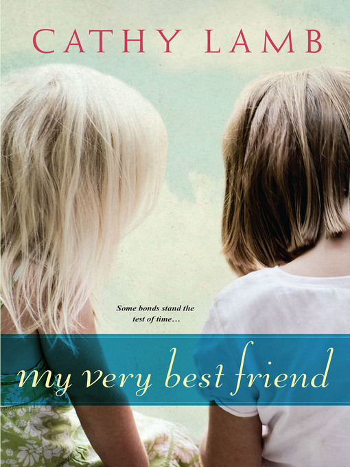 Title details for My Very Best Friend by Cathy Lamb - Available